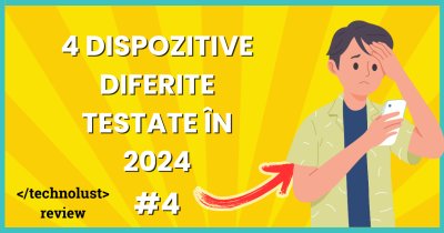 4 dispozitive cu adevărat diferite pe care le-am testat în 2024