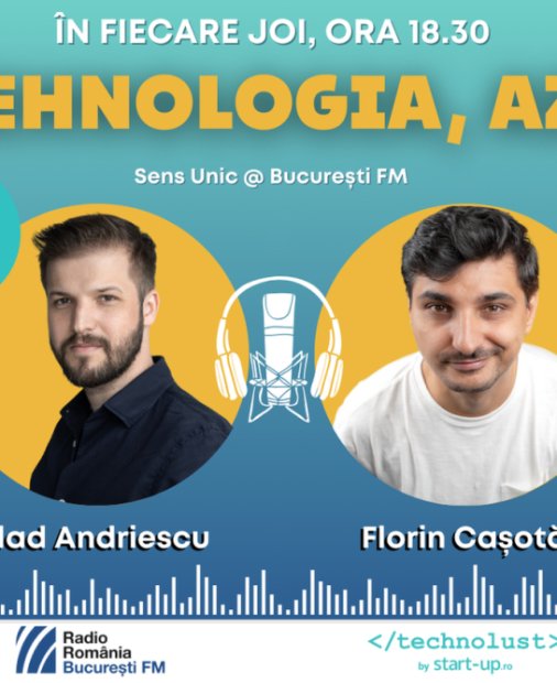 Tehnologia, Azi: Technolust by start-up.ro poate fi ascultat și pe București FM