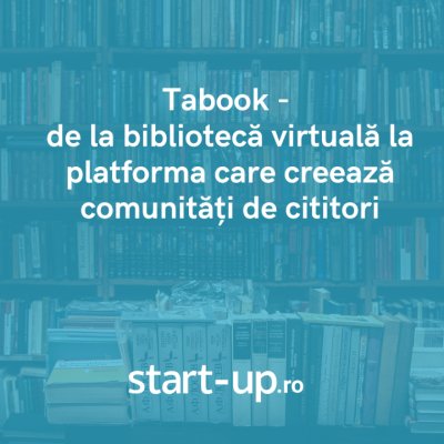 Tabook: de la bibliotecă virtuală la platforma ce creează comunități de cititori