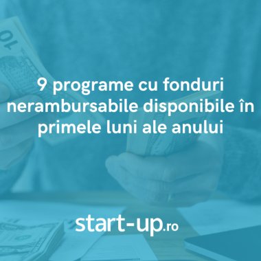 Peste 2 mld euro fonduri nerambursabile pentru startup-uri. Programe disponibile