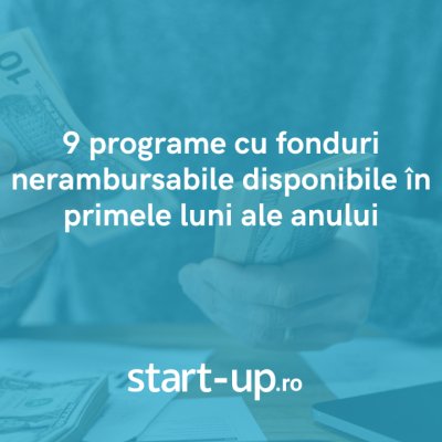 Peste 2 mld euro fonduri nerambursabile pentru startup-uri. Programe disponibile
