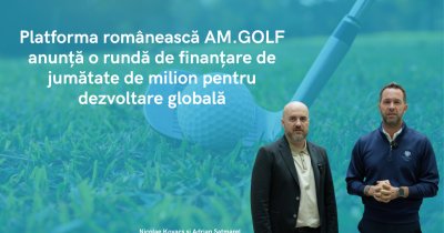 Platforma românească AM.GOLF - rundă de finanțare pentru dezvoltare globală