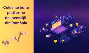 Investiții simplificate: cele mai bune platforme de investiții în România