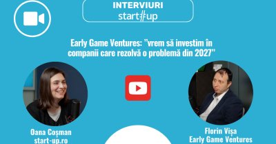 Early Game Ventures: ”Ca un startup să aibă potențial global are nevoie de măcar 500.000 - 1 mil. de euro la început"