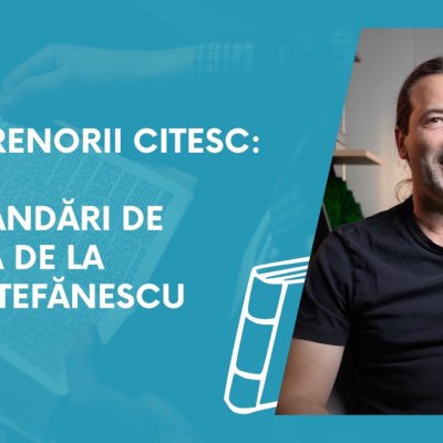 Antreprenorii citesc: recomandări de lectură de la Mălin Ștefănescu