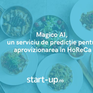 Magico AI, un serviciu de predicție pentru aprovizionarea în HoReCa