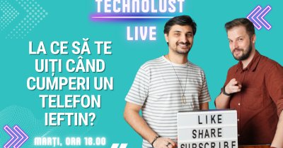 Technoloust Live #21 - Cum alegi un telefon ieftin și bun în România acum?