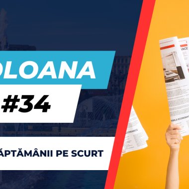 Coloana #34 - Ce trebuie să știi săptămâna asta din afaceri și tehnologie