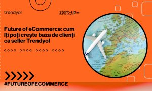 Future of eCommerce: cum îți poți crește baza de clienți ca seller Trendyol