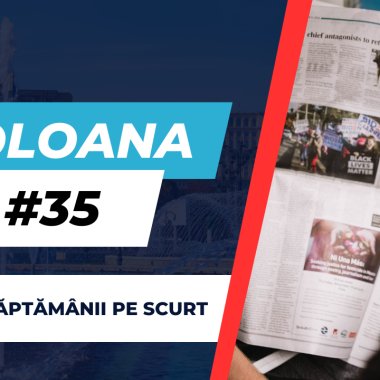 Coloana #35 - Ce trebuie să știi săptămâna asta din afaceri și tehnologie
