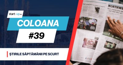 Coloana #39 - Ce trebuie să știi săptămâna asta din afaceri și tehnologie