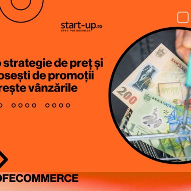Cum faci o strategie de preț și cum te folosești de promoții pentru a crește vânzările