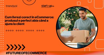 Cum livrezi corect în eCommerce: produsul e perfect abia când a ajuns la client