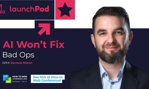 <span class="title-highlight">Romeo Mann</span> | LaunchPod | „Era creșterii startup-urilor cu orice preț s-a terminat”