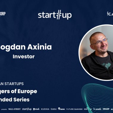 Bogdan Axinia, investor, on the dedication of startup founders: ”Founders put everything on the line”