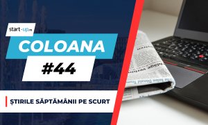 Coloana #44 - Ce trebuie să știi săptămâna asta din afaceri și tehnologie