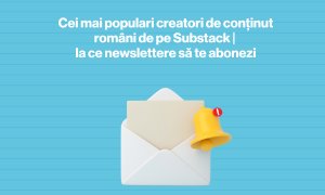 Cei mai populari creatori de conținut români de pe Substack | la ce newslettere să te abonezi