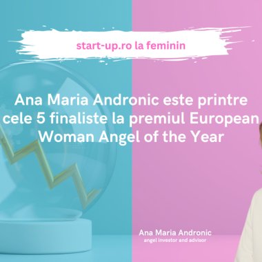 Ana Maria Andronic este printre cele 5 finaliste la premiul European Woman Angel of the Year
