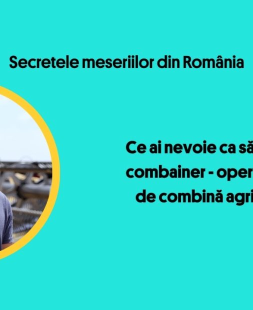 <span class="title-highlight">Secretele meseriilor din România</span>: ce ai nevoie ca să devii combainer
