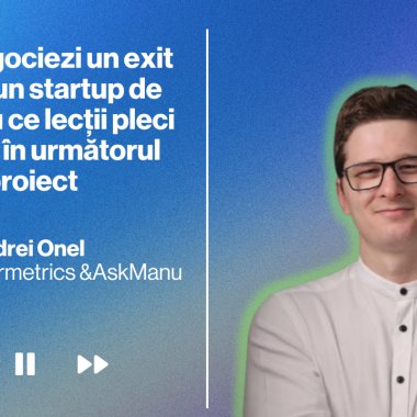 Cum negociezi un exit pentru un startup de nișă și cu ce lecții pleci la drum în următorul proiect