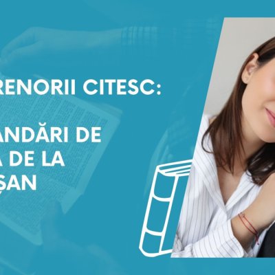 Antreprenorii citesc: recomandări de lectură de la Delia Vișan