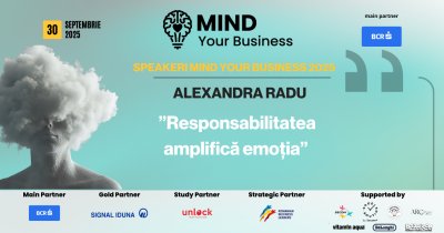 Speakerii Mind your Business despre wellbeing mintal | Alexandra Radu: ”responsabilitatea amplifică emoția”