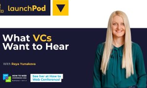 LaunchPod | Raya Yunakova, LAUNCHub Ventures - ce face un startup atractiv investitorilor