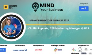 Speaker la Mind your Business 2025: Cătălin Lupoaie, B2B Marketing Manager la BCR