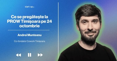 PROW 2025 Timișoara | Evenimentul unde România învață să treacă de la livrare la creare de produse