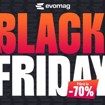Black Friday 2025 la evomag: 3 etape succesive de reduceri. Produse aflate în campanie
