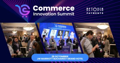 Commerce Innovation Summit 2025 by NETOPIA Payments - evenimentul care definește viitorul AI-commerce
