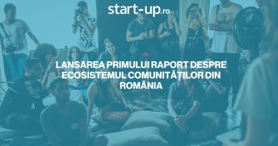 Lansarea primului raport despre ecosistemul comunităților din România