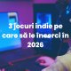 3 jocuri indie pe care să le încerci în 2026