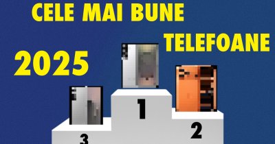Cele mai bune telefoane 2025: topul celor mai recomandate telefoane din România