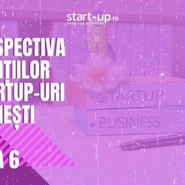 Retrospectiva investițiilor în startup-urile românești | Partea VI