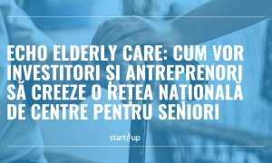 Echo Elderly Care: cum vor investitori și antreprenori să creeze o platformă pentru dezvoltarea unei rețele naționale de centre pentru seniori