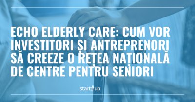 Echo Elderly Care: cum vor investitori și antreprenori să creeze o platformă pentru dezvoltarea unei rețele naționale de centre pentru seniori