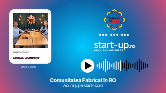 Podcasturile comunității Fabricat în RO, acum disponibile și pe start-up.ro