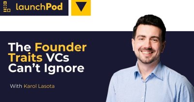 LaunchPod | Karol Lasota, Partner Inovo VC | Cum arată un fondator de startup excepțional