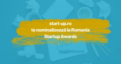 Căutăm startup-uri românești | Ajută-ne să te nominalizăm la Romania Startup Awards