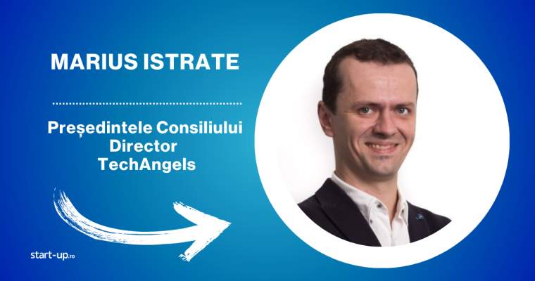 Mesajul lui Marius Istrate (TechAngels) pentru startup-urile românești