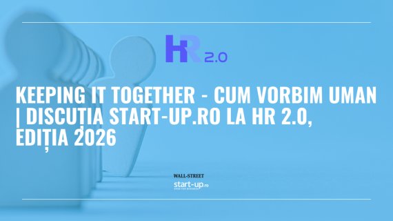 Keeping it together - cum vorbim uman | discuția start-up.ro la HR 2.0, ediția 2026