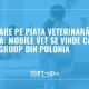 Schimbare pe piața veterinară din România: Mobile Vet se vinde către LuxVet Group din Polonia