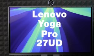 REVIEW Lenovo Yoga Pro 27 - Monitorul care te face să uiți  de Apple Studio Display