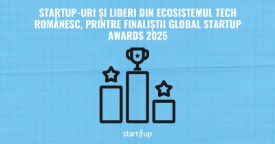 Startup-uri și lideri din ecosistemul tech românesc, printre finaliștii Global Startup Awards 2025 în Europa de Est