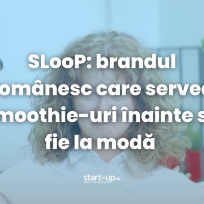 SLooP: brandul românesc care servea smoothie-uri înainte să fie la modă