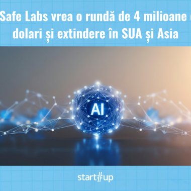 AISafe Labs vrea o rundă de 4 milioane de dolari și extindere în SUA și Asia. „Deja am avut clienți internaționali”
