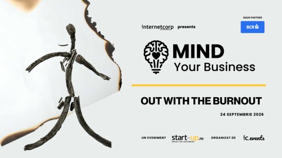 Mind your Business 2026: impactul BURNOUT-ului asupra economiei