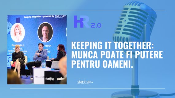 Munca poate fi putere pentru oameni. O discuție cu Alex Nedea și Diana Vasile la HR 2.0