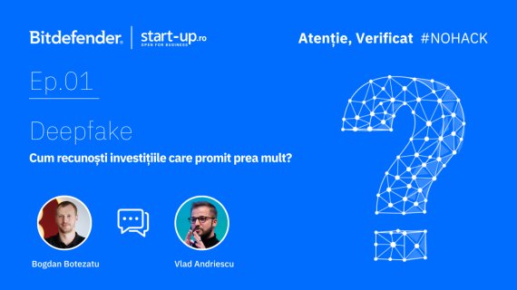 Cum funcționează un deepfake și cum te aperi de promisiunile de investiții cu randament peste noapte